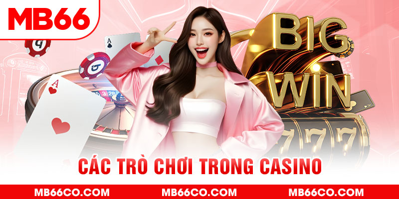 các trò chơi trong casino