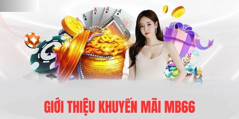 Khám Phá Thế Giới Giải Trí Đỉnh Cao Tại Mb66.com - Nơi Giao Lưu Đam Mê